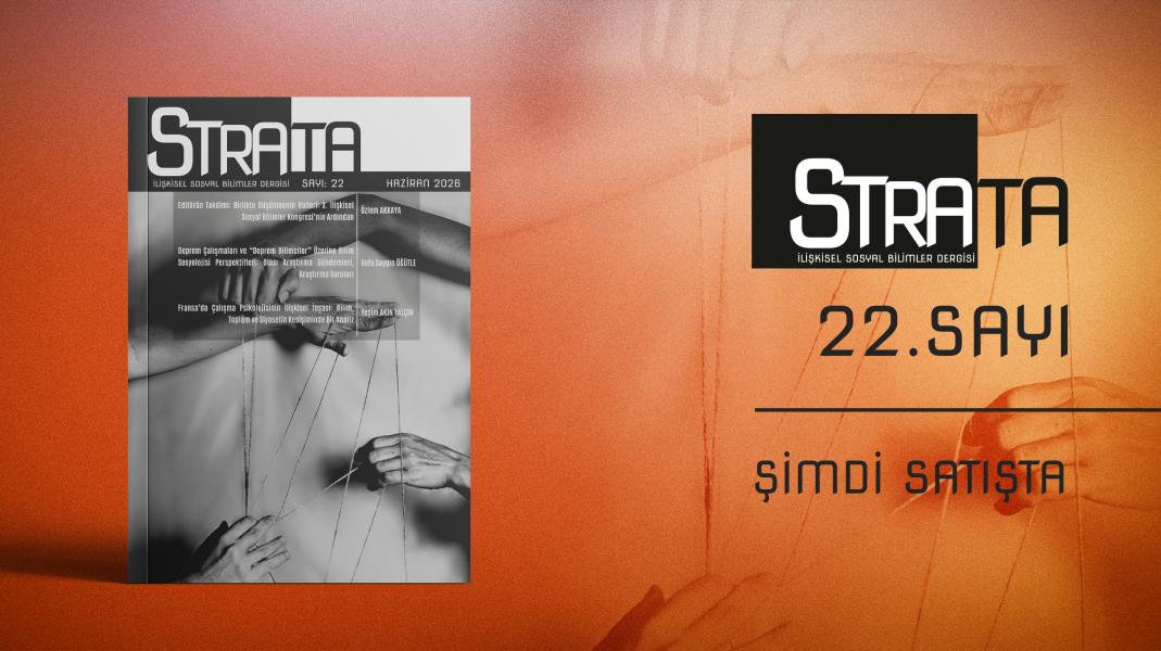 Strata İlişkisel Sosyal Bilimler Dergisi Sayı: 22 Haziran 2026
