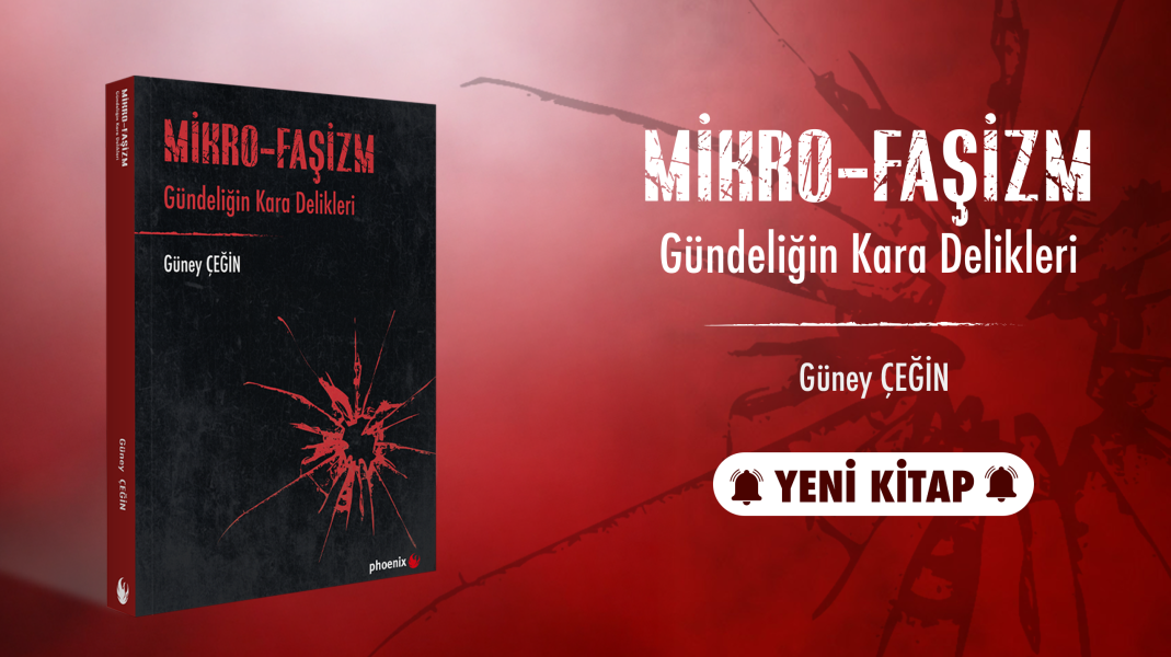 Mikro-Faşizm Gündeliğin Kara Delikleri