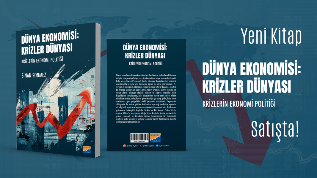 Dünya Ekonomisi Krizler Dünyası Krizlerin Ekonomi Politiği