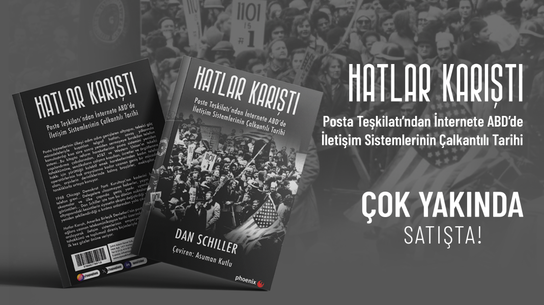 Hatlar Karıştı: Posta Teşkilatından İnternete ABD’de İletişim Sistemlerinin Çalkantılı Tarihi