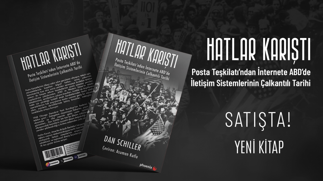 Hatlar Karıştı: Posta Teşkilatından İnternete ABD’de İletişim Sistemlerinin Çalkantılı Tarihi