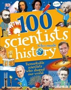100 Scientists Who Made History (Ciltli)