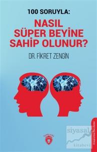 100 Soruyla: Nasıl Süper Beyine Sahip Olunur?