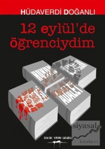 12 Eylül'de Öğrenciydim
