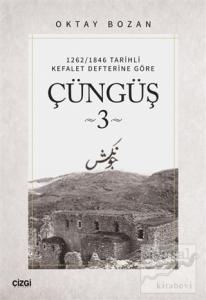 1262/1846 Tarihli Kefalet Defterine Göre - Çüngüş 3