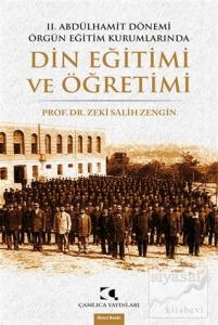 2. Abdülhamit Dönemi Örgün Eğitim Kurumlarında Din Eğitimi ve Öğretimi