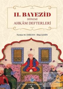 2. Bayezid Dönemi Ahkam Defterleri (Ciltli)