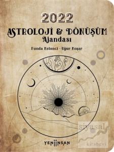 2022 Astroloji ve Dönüşüm Ajandası