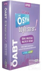 2022 ÖABT Muallim ÖSYM Böyle Sorar! Konu Anlatımlı Hazırlık Kitabı