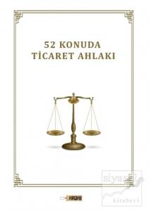 52 Konuda Ticaret Ahlakı