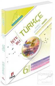 6. Sınıf Türkçe İşte Bu Soru Bankası Kanıt