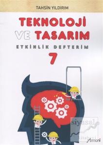 7. Sınıf Teknoloji ve Tasarım Etkinlik Defterim