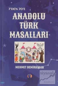 7'den 70'e Anadolu Türk Masalları