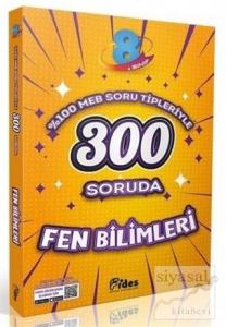 8. Sınıf 300 Soruda Fen Bilimleri
