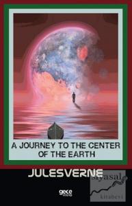 A Journey To The Center Of The Earth