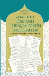 Açıklamalı Osmanlı Türkçesi Metin İncelemeleri