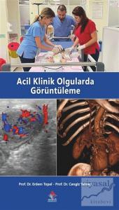 Acil Klinik Olgularda Görüntüleme