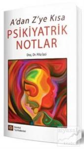 A'dan Z'ye Kısa Psikiyatrik Notlar