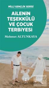 Ailenin Teşekkülü ve Çocuk Terbiyesi