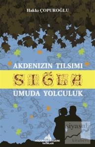 Akdenizin Tılsımı Sığla