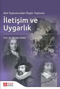 Akıl Toplumundan Özgür Topluma İletişim ve Uygarlık
