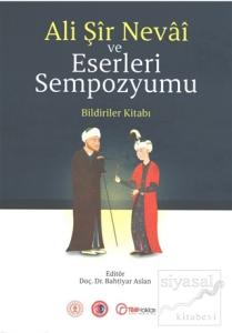 Ali Şir Nevai ve Eserleri Sempozyumu