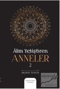 Alim Yetiştiren Anneler 2