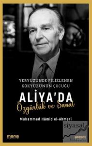 Aliya'da Özgürlük ve Sanat