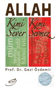 Allah Kimi Sever Kimi Sevmez