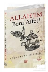 Allah'ım Beni Affet!