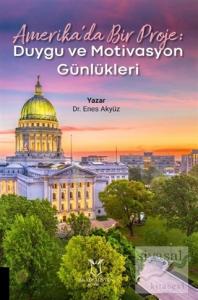 Amerika'da Bir Proje: Duygu ve Motivasyon Günlükleri