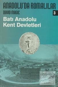 Anadolu'da Romalılar 3 - Batı Anadolu Kent Devletleri