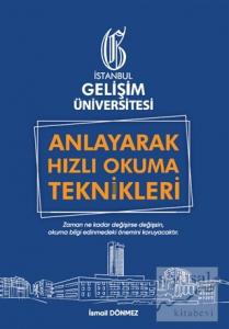 Anlayarak Hızlı Okuma Teknikleri: Anlayarak Çok Hızlı Okuyabilirsin