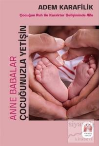 Anne Babalar Çocuğunuzla Yetişin