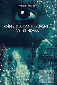 Asimetrik Kamu Güvenliği ve İstihbarat