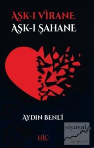 Aşk-ı Virane - Aşk-ı Şahane