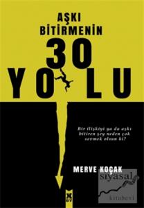 Aşkı Bitirmenin 30 Yolu