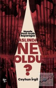 Aslında Ne Oldu?