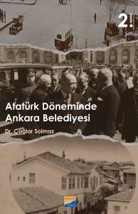 Atatürk Döneminde Ankara Belediyesi