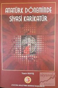 Atatürk Döneminde Siyasi Karikatür