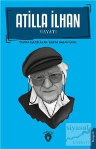 Atilla İlhan - Hayatı
