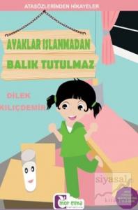 Ayaklar Islanmadan Balık Tutulmaz