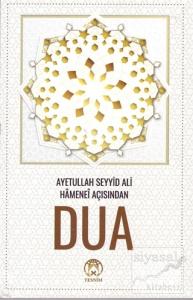 Ayetullah Seyyid Ali Hamenei Açısından Dua