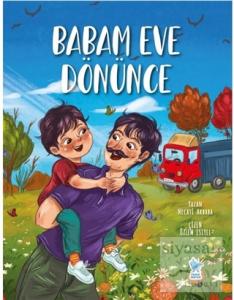 Babam Eve Dönünce