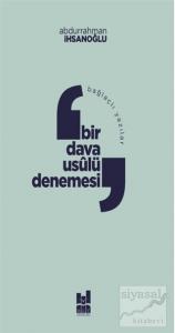 Bağlaçlı Yazılar: Bir Dava Usulü Denemesi