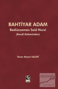 Bahtiyar Adam - Bediüzzaman Said Nursi