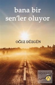 Bana Bir Sen'ler Oluyor