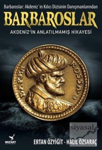 Barbaroslar - Akdeniz'in Anlatılmamış Hikayesi