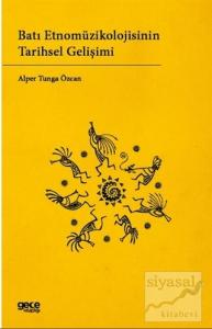 Batı Etnomüzikolojisinin Tarihsel Gelişimi