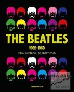 Beatles 1962-1969 : From Liverpool to Abbey Road